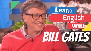 Learn English With Bill Gates and Ellen Show [upl. by Gurango827]