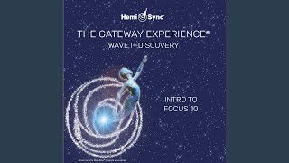 The Gateway Experience Wave I  Discovery  Intro to Focus 10 [upl. by Sonny]