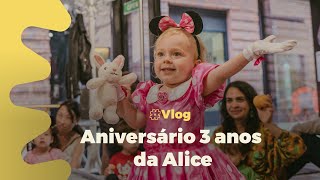 Aniversário de 3 anos da Alice  Festa da Minnie [upl. by Eceinwahs729]