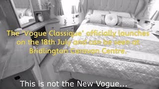 Willerby Vogue Classique 2020 Sneak Peek Video 3 Caravan Launch Bridlington Caravan Centre [upl. by Jason]