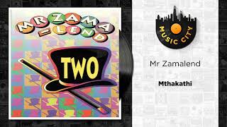 Mr Zamalend  Mthakathi  Official Audio [upl. by Arabrab]