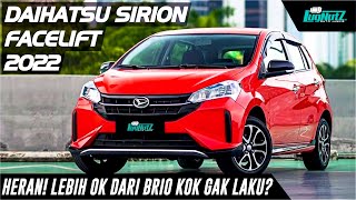 NGAPAIN BRIO Kalo Daihatsu Sirion Facelift LEBIH CANGGIH KENCANG Dan LEGA Tapi Kok Ga Laku HERAN [upl. by Nuhsed]