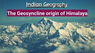 The geosyncline origin of Himalaya  Indian Geography  indiangeography geography [upl. by Anelhtak]