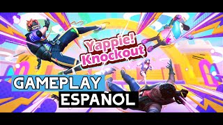 Yappie Knockout  Probamos otro clon de fall guys  Gameplay Español [upl. by Allwein]