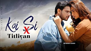 Koi Si X Titliyan Mega Remix slow Reverb ftAfsanakhan  Latest Punjabi song 2024 [upl. by Ahsitauq]