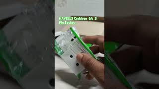 havells crabtree 6A 3 Pin Socketshorts unboxing [upl. by Riay]