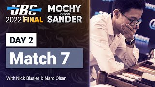 UBC 2022 Final MOCHY vs SANDER Match 7 Backgammon [upl. by Ciprian66]