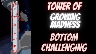 Tower of Growing Madness ToGM Full Completation BottomLowChallenging Juke Towers [upl. by Abigael]