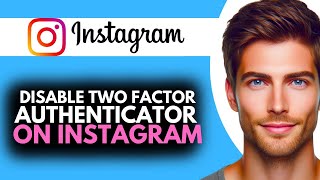 How to DISABLE TwoFactor Authentication on INSTAGRAM [upl. by Grory]