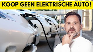 Koop GEEN elektrische auto meer [upl. by Enened933]