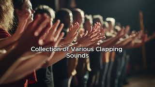 quotCollection of Various Clapping Sound Effectsquot [upl. by Hsenid]