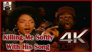 Fugees ft Lauryn Hill  Killing Me Softly With His Song Official Video 4K Remastered [upl. by Richers]