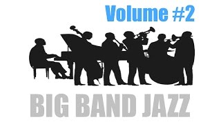 Jazz and Big Band 4 Hours of Big Band Music and Big Band Jazz Music Video Collection [upl. by Ahsaf570]