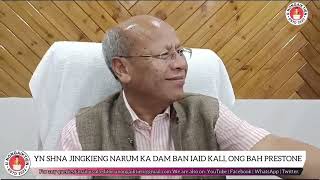 YN SHNA JINGKIENG NARUM KA DAM BAN IAID KALI ONG BAH PRESTONE [upl. by Ransell]