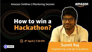 How to Win a Hackathon  Amazon Smbhav [upl. by Roseline]