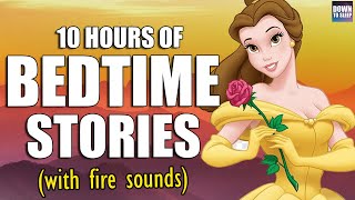 10 hours of fairy tales amp bedtime stories with relaxing fire sounds [upl. by Leith]