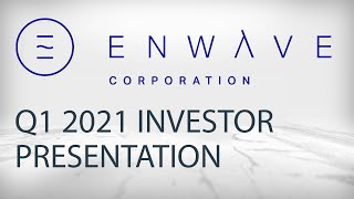 EnWave Q1 2021 Investor Presentation [upl. by Thetis]