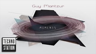 Guy Mantzur  Moments Full Album Mix [upl. by Ragland]