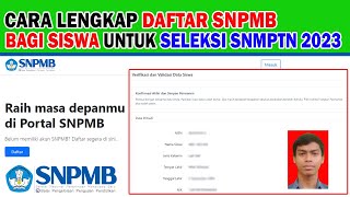 CARA LENGKAP DAFTAR AKUN SNPMB BAGI SISWA UNTUK SELEKSI SNMPTN 2023 [upl. by Mroz]