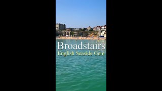 Broadstairs  Kents Coastal Gem [upl. by Onitsuaf]