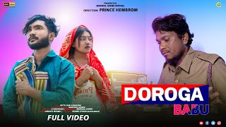 DOROGA BABU  FULL VIDEO  NEW SANTALI VIDEO 20224  MARSHAL GONKE  BITTU BHAI  MARJINA MARDI [upl. by Siana]