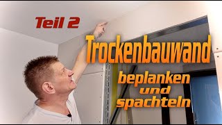 Trockenbauwand Beplanken und spachteln  DHTrockenbau [upl. by Lunneta]