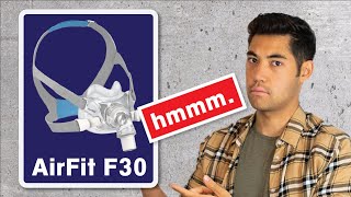 ResMed F30 Full Face Mask Review  AirFit F30 or AirFit F40 [upl. by Roobbie]