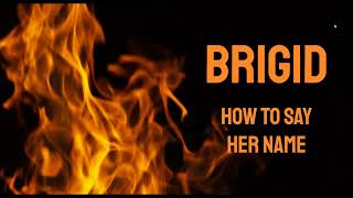 How to Pronounce Brigid in Irish  Name of the Goddess Brighid  Lora OBrien  Irish Pagan School [upl. by Hannon]