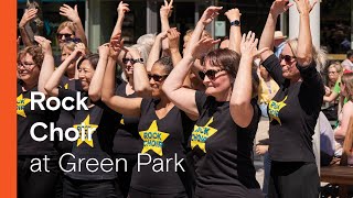 Green Park  Rock Choir [upl. by Ylloj375]