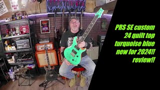 PRS SE custom 24 quilt top turquoise blue new for 2024 review prsguitars prsguitar [upl. by Notlad676]