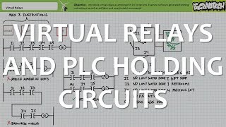 Virtual Relays and Holding Circuits for PLCs Full Lecture [upl. by Telracs]