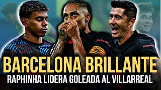 RAFINHA Y YAMAL BRILLAN PARA DARLE LA VICTORIA AL BARCELONA SOBRE VILLARREAL  LÍDERES ABSOLUTOS [upl. by Enaira463]