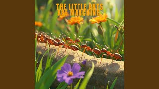 The Little Ants Are Marching [upl. by Nayarb]