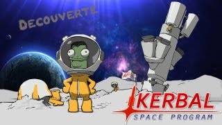 Kerbal Space Program Découverte [upl. by Oecam]