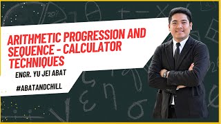 Arithmetic Progression and Sequence Calculator Techniques  Engr Yu Jei Abat  AbatAndChill [upl. by Notslar359]