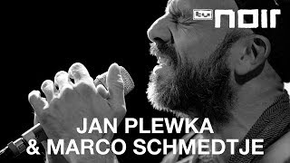 Jan Plewka amp Marco Schmedtje  War da alles live bei TV Noir [upl. by Salohci]