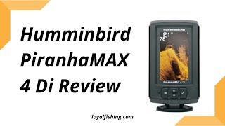 Humminbird PiranhaMAX 4 Di Review  Is It Worth In 2025 [upl. by Barber]