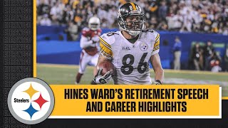 Hines Wards Retirement Speech amp Career Highlights  Pittsburgh Steelers [upl. by Spieler258]