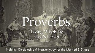 Proverbs Nobility Discipleship amp Heavenly Joy for the Married amp Single  Sermon Only [upl. by Sallyanne537]