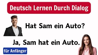 Deutsch Lernen Für Anfänger A1A2  Deutsch Lernen Mit Dialogen  Gespräch Auf Deutsch [upl. by Alvord]