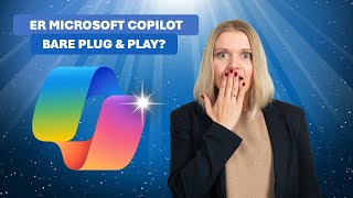 Er Microsoft Copilot bare plug and play [upl. by Aihsa30]