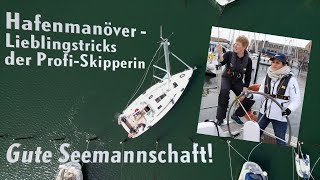 Stressfrei an und ablegen Die TopHafenmanöver unserer ProfiSkipperin [upl. by Glori]