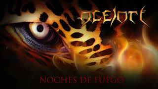 Ocelotl  Noches de Fuego audio [upl. by Wernher393]