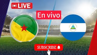 Guayana Francesa vs Nicaragua Partido de fútbol en vivo hoy 2024  Liga de las Naciones en vivo [upl. by Roleat]