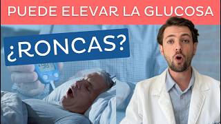 😱💤 ¿RONCAS Por La Noche Puede ELEVAR La GLUCOSA 🛌‼️ [upl. by Lladnik]