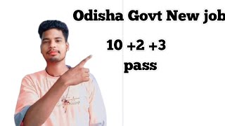 odisha new govt job 10 pass [upl. by Aihsela]