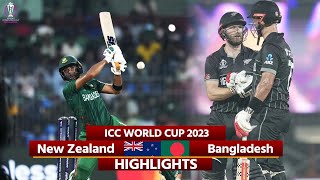 New Zealand vs Bangladesh World Cup 2023 Highlights NZ vs Ban Highlights  Today Match Highlights [upl. by Sigismund]