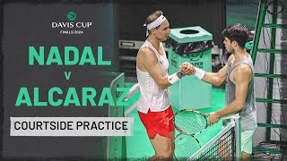 Generations Collide Rafael Nadal v Carlos Alcaraz Practice Match  Courtside View  Davis Cup 2024 [upl. by Mellisent]