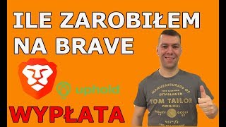 Zarabianie przez internet z przeglądarką BRAVE  Wypłata kryptowaluty BAT na Uphold [upl. by Oiragelo517]