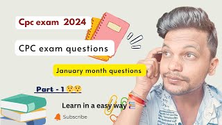 CPC exam 2024  January month questions  Part 1 cpcexam aapc cpc cpt medicalcoding [upl. by Aicetal]